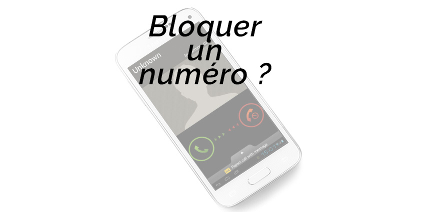 bloquer un numéro