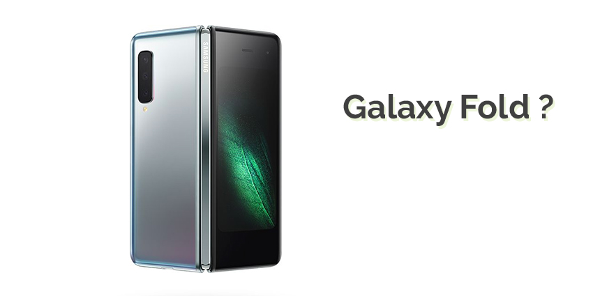 Galaxy Fold encore repoussé : smartphones pliables, la fausse bonne idée de 2019 ?